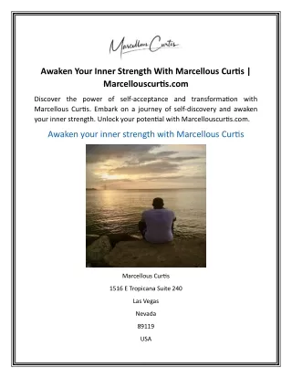 Awaken Your Inner Strength With Marcellous Curtis  Marcellouscurtis.com