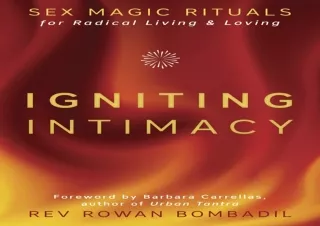 EPUB Igniting Intimacy: Sex Magic Rituals for Radical Living & Loving