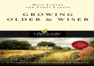 PDF Growing Older & Wiser (LifeGuide Bible Studies)