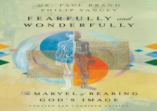 READ PDF Fearfully and Wonderfully: The Marvel of Bearing God's Image