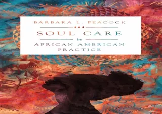 PDF DOWNLOAD Soul Care in African American Practice
