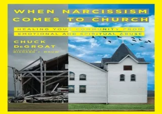 PDF DOWNLOAD When Narcissism Comes to Church: Healing Your Community From Emotio