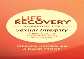EPUB The Life Recovery Workbook for Sexual Integrity: A Bible-Centered Approach