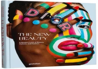 DOWNLOAD The New Beauty: A Modern Look at Beauty, Culture, and Fashion