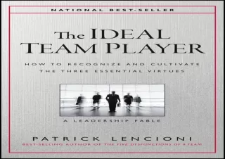 EPUB The Ideal Team Player: How to Recognize and Cultivate The Three Essential V