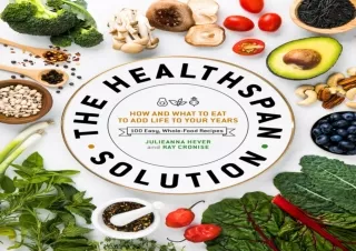 PDF The Healthspan Solution: How and What to Eat to Add Life to Your Years