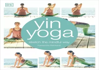 READ Yin Yoga: Stretch the Mindful Way