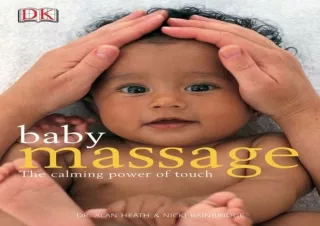 PDF Baby Massage Calm Power of Touch: The Calming Power of Touch