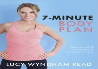 READ PDF 7-Minute Body Plan: Quick workouts & simple recipes for real results in