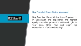 Buy Prerolled Blunts Online Vancouver Buyweed.cc