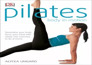 PDF DOWNLOAD Pilates: Body in Motion