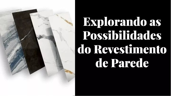 explorando as possibilidades do revestimento