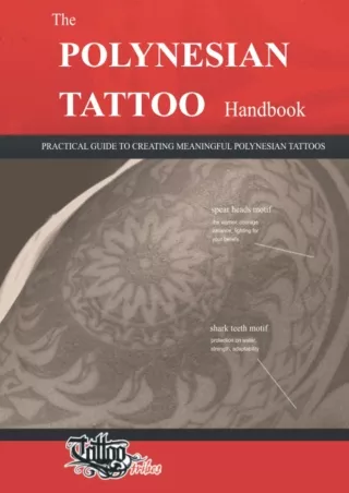 $PDF$/READ/DOWNLOAD The POLYNESIAN TATTOO Handbook: Practical guide to creating meaningful