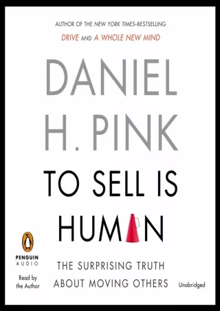 get [PDF] Download To Sell Is Human: The Surprising Truth about Moving Others