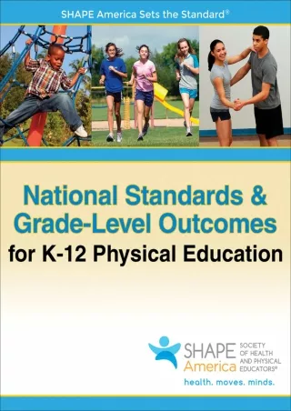 Read ebook [PDF] National Standards & Grade-Level Outcomes for K-12 Physical Education