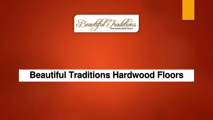 beautiful traditions hardwood floors