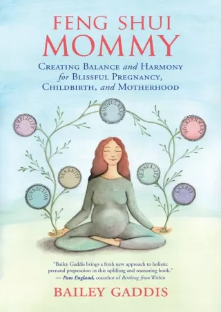 get [PDF] Download Feng Shui Mommy: Creating Balance and Harmony for Blissful Pregnancy,