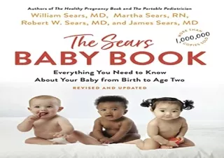 READ EBOOK (PDF) The Sears Baby Book: Everything You Need to Know About Your Baby from Birth to Age Two