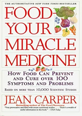 [PDF READ ONLINE] Food--Your Miracle Medicine