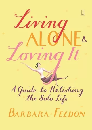 PDF_ Living Alone and Loving It