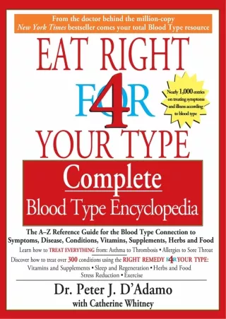 Download Book [PDF] Eat Right for 4 Your Type: Complete Blood Type Encyclopedia