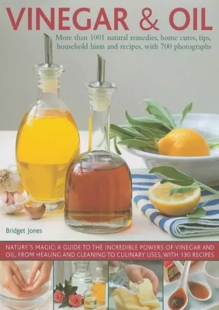 DOWNLOAD/PDF Vinegar and Oil: Nature's magic: the ultimate practical guide to the