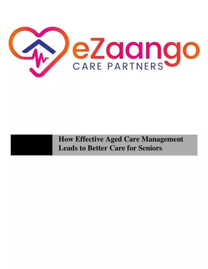 how effective aged care management leads