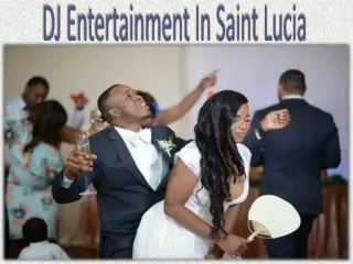 DJ Entertainment In Saint Lucia