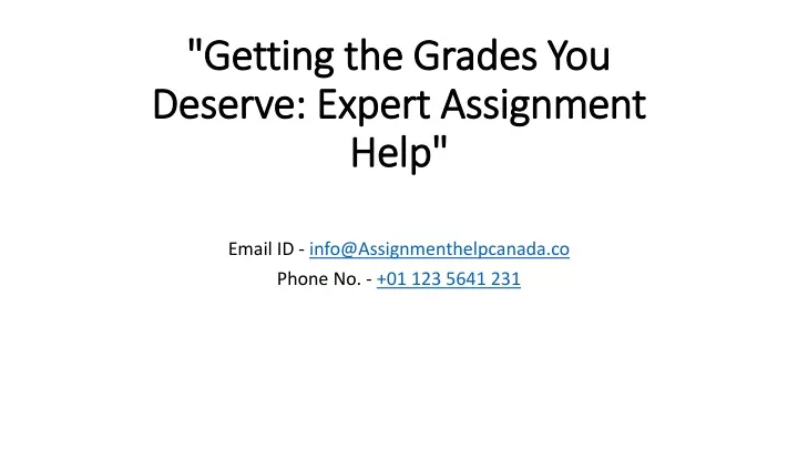 getting the grades you deserve expert assignment help