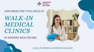 Exploring the Vital Role of Walk-In Medical Clinics in Modern Healthcare