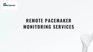 Remote Pacemaker Monitoring Services