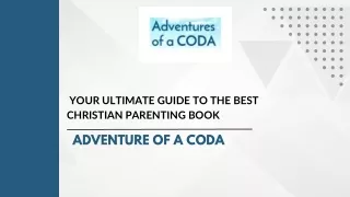 Your Ultimate Guide to the Best Christian Parenting Book - Adventure of a Coda