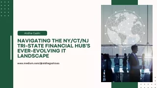 Navigating the Nyctnj Tri-state Financial Hub's Ever-evolving It Landscape