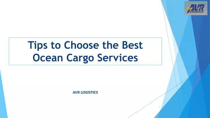 tips to choose the best ocean cargo services