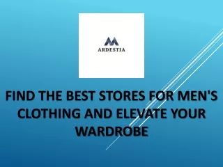 Discover The Best Stores For Men's Clothing Now For Dress To Impress