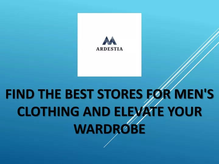 find the best stores for men s clothing and elevate your wardrobe