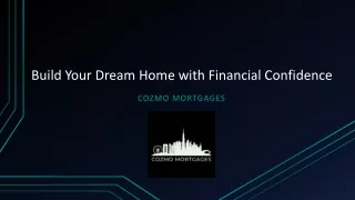 Building Your Dream Home with Financial Confidence