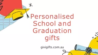 Personalised School and Graduation gifts