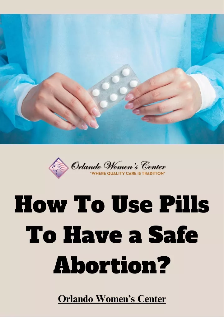 how to use pills to have a safe abortion