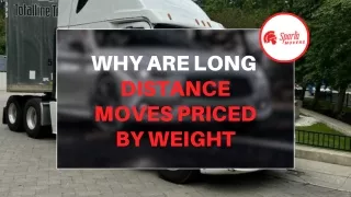 WHY ARE LONG DISTANCE MOVES PRICED BY WEIGHT