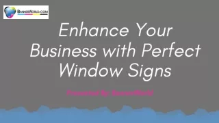 Enhance Your Business with Perfect Window Signs