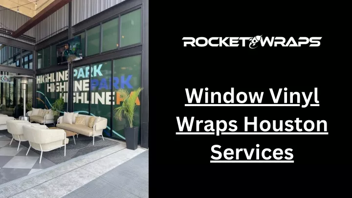 window vinyl wraps houston services