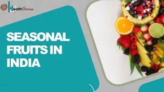 India's Seasonal Fruits: A Flavorful Journey