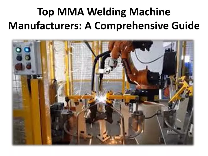 top mma welding machine manufacturers a comprehensive guide