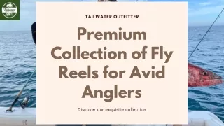 Upgrade Your Fly Fishing Game with Premium Fly Reels at TailwaterShop