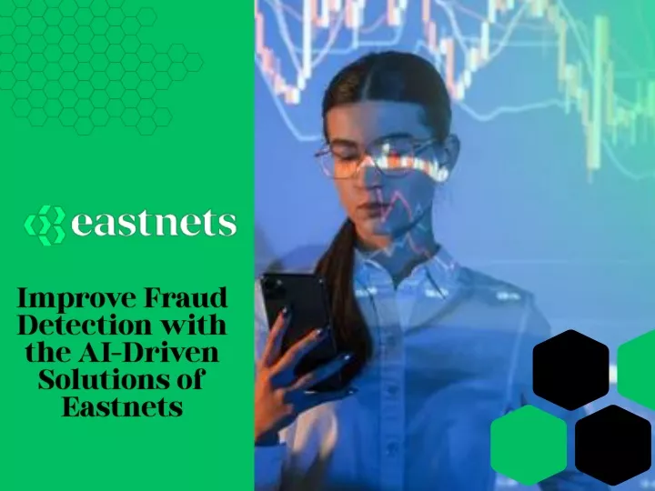 improve fraud detection with the ai driven