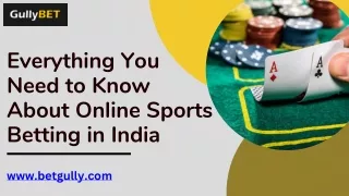 Everything You Need to Know About Online Sports Betting in India | Gullybet