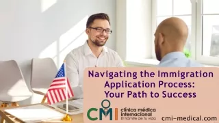 CMI - Navigating the Immigration Application Process Your Path to Success