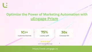 Optimize the Power of Marketing Automation with uEngage Prism