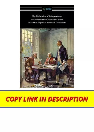 Ebook download The Declaration of Independence the Constitution of the United St